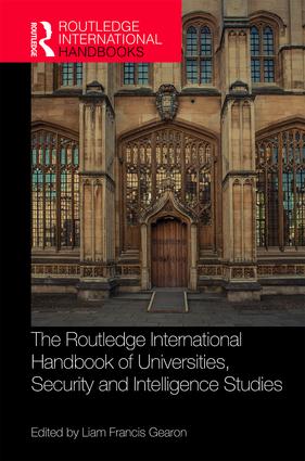 Cover of Routledge International Handbook of Universities, Security and Intelligence Studies