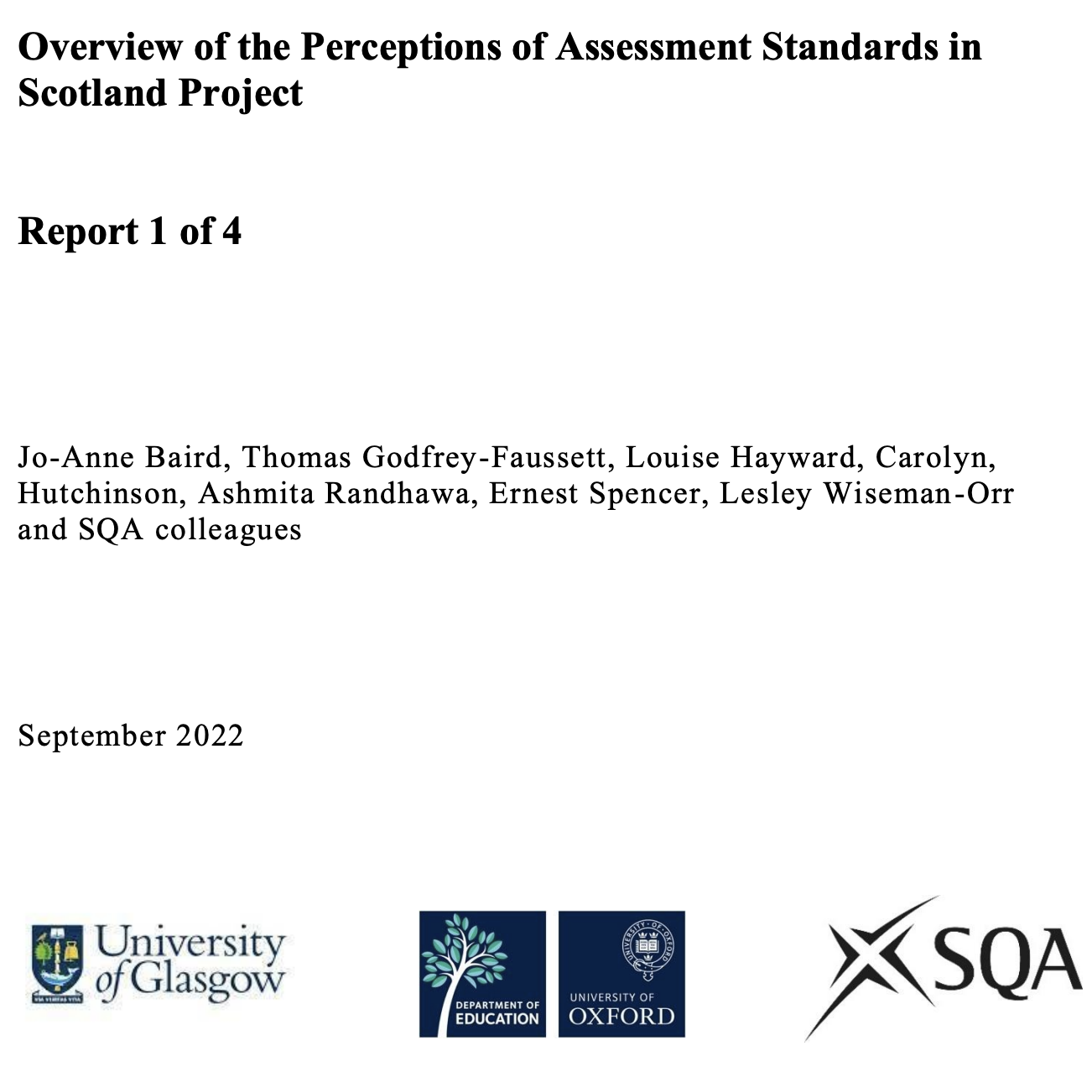 Overview of the Perceptions of Assessment Standards in Scotland Project Report 1 of 4. Jo